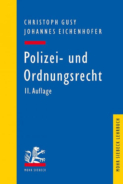 Gusy/Eichenhofer: Polizei- und Ordnungsrecht