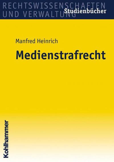 Heinrich: Medienstrafrecht
