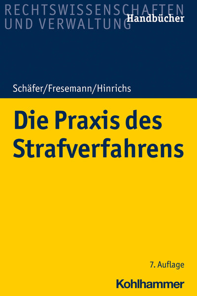 Schäfer/Fresemann: Die Praxis des Strafverfahrens