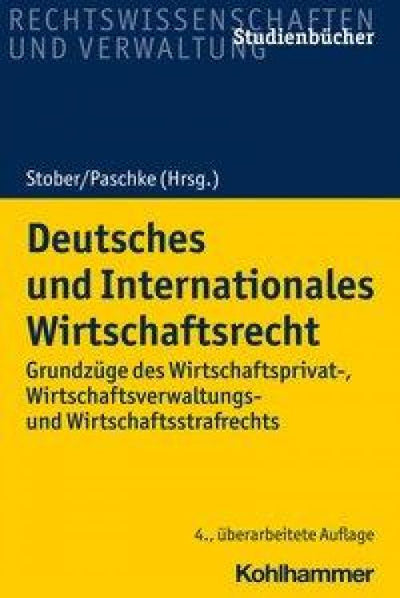 Stober/Paschke: Deutsches und Internationales Wirtschaftsrecht