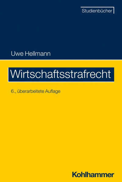 Hellmann: Wirtschaftsstrafrecht