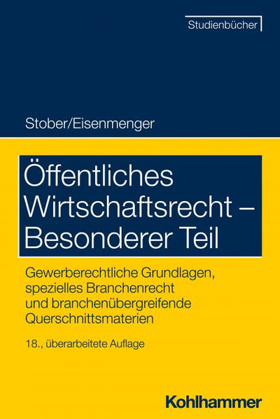 Stober/Eisenmenger: Öffentliches Wirtschaftsrecht - Besonderer Teil