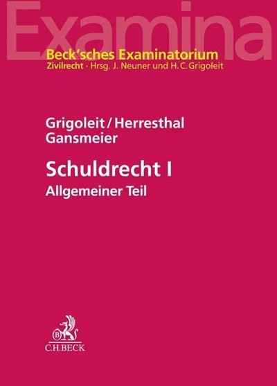 Grigoleit/Neuner: Schuldrecht I