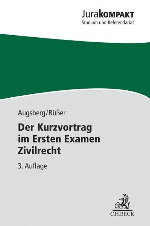 Augsberg/Büßer: Der Kurzvortrag im Ersten Examen Zivilrecht