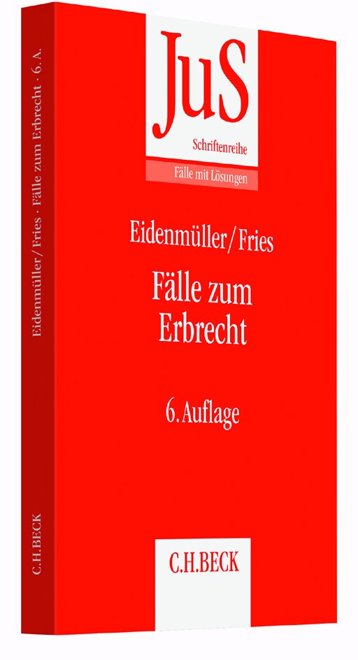 Eidenmüller/Fries: Fälle zum Erbrecht