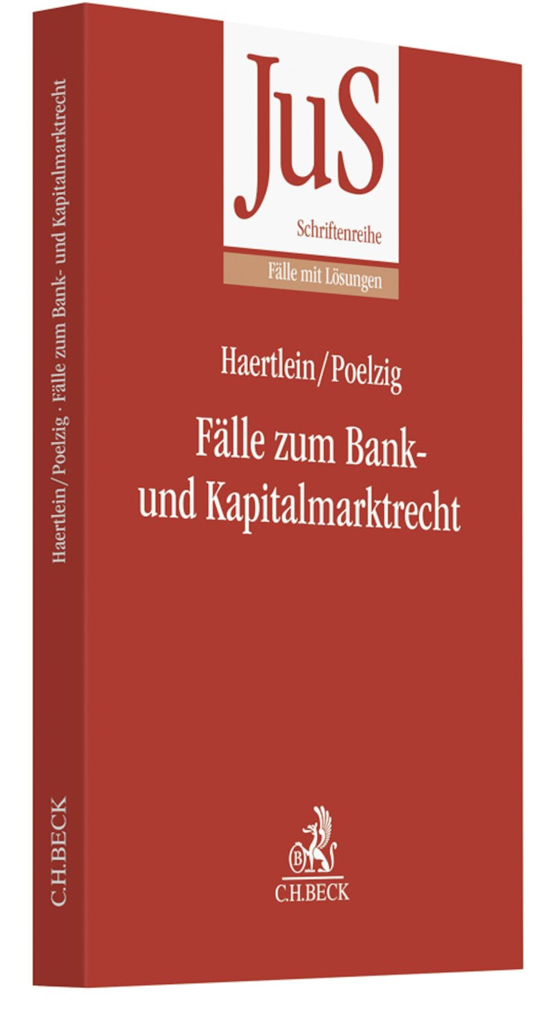 Haertlein/Poelzig: Fälle zum Bank- und Kapitalmarktrecht