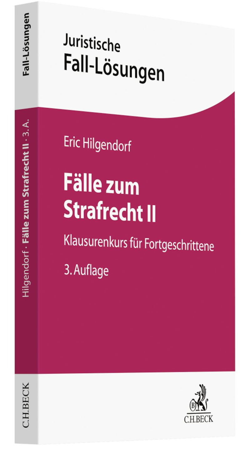 Hilgendorf: Fälle zum Strafrecht II