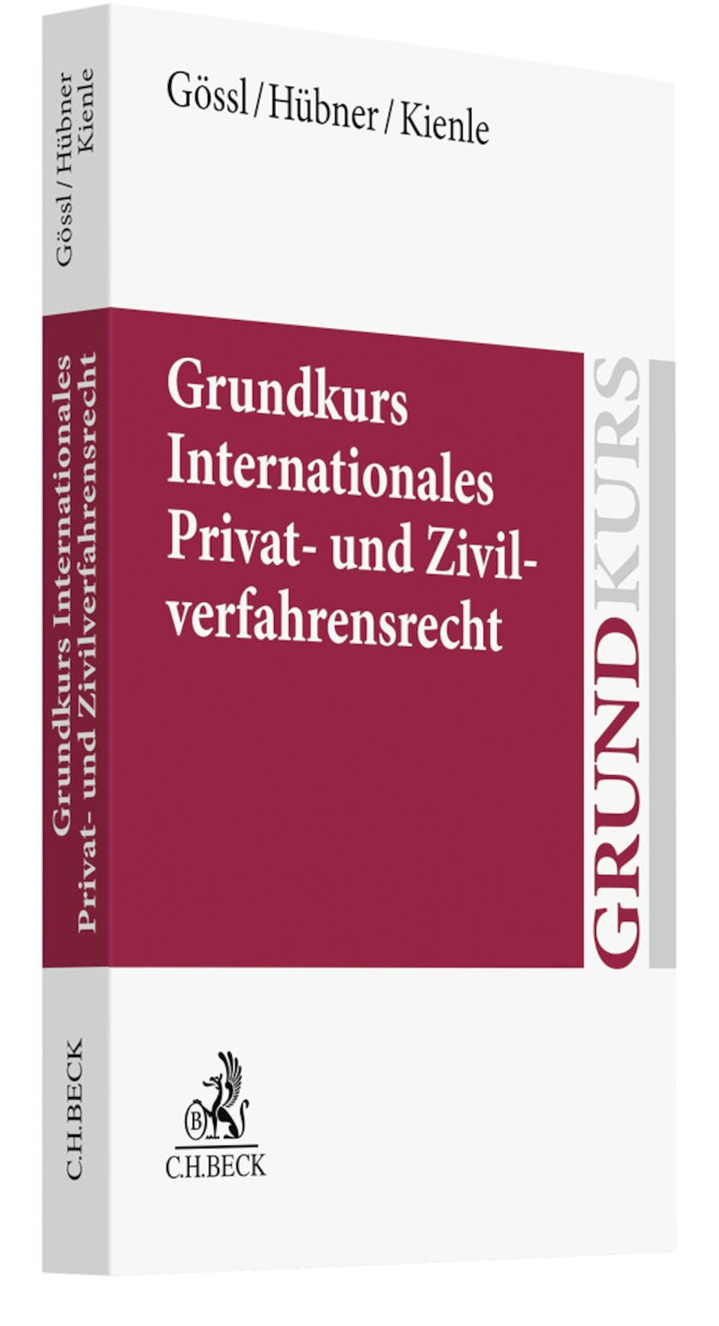 Gössl/Hübner: Grundkurs Internationales Privat- und Zivilverfahrensrecht
