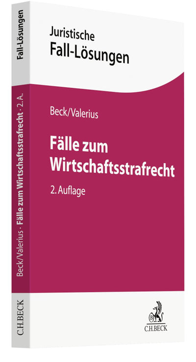 Beck/Valerius: Fälle zum Wirtschaftsstrafrecht