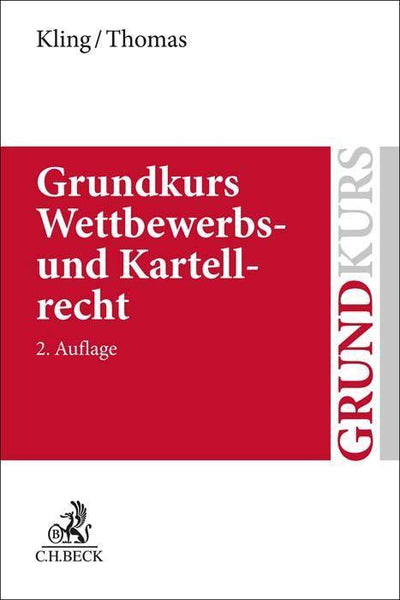 Kling/Thomas: Grundkurs Wettbewerbs- und Kartellrecht