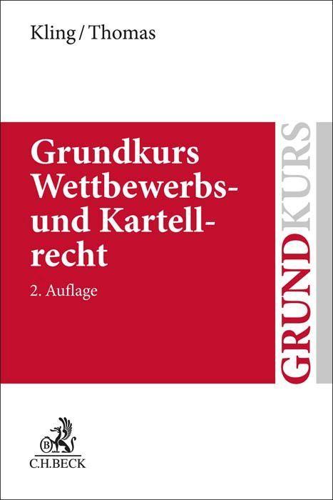 Kling/Thomas: Grundkurs Wettbewerbs- und Kartellrecht