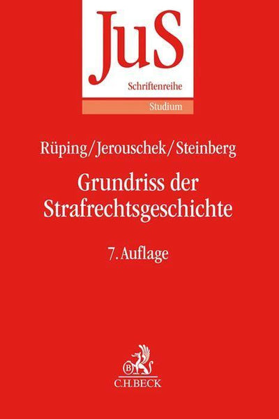 Rüping/Jerouschek: Grundriss der Strafrechtsgeschichte