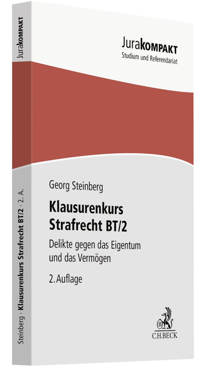 Steinberg: Klausurenkurs Strafrecht BT/2