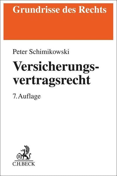 Schimikowski: Versicherungsvertragsrecht