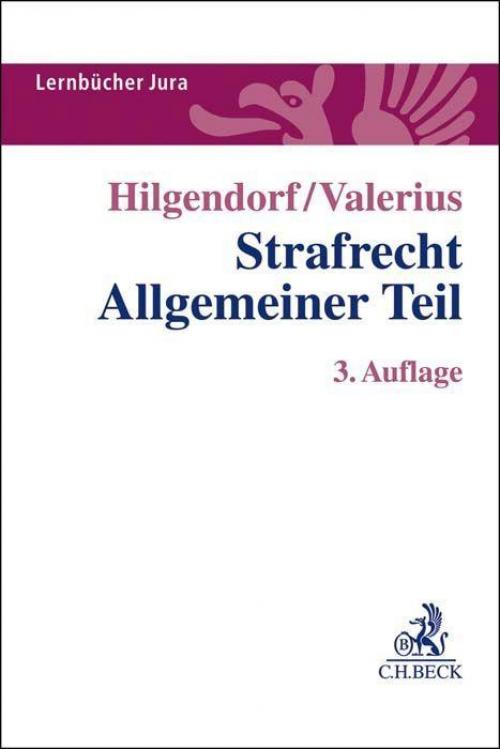 Hilgendorf/Valerius: Strafrecht Allgemeiner Teil