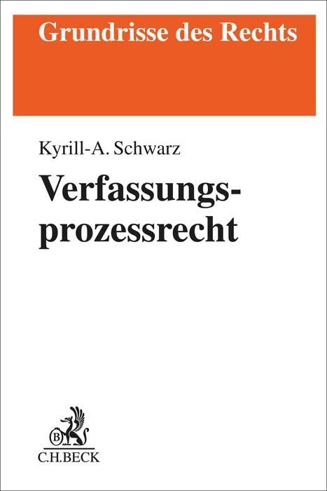 Schwarz: Verfassungsprozessrecht