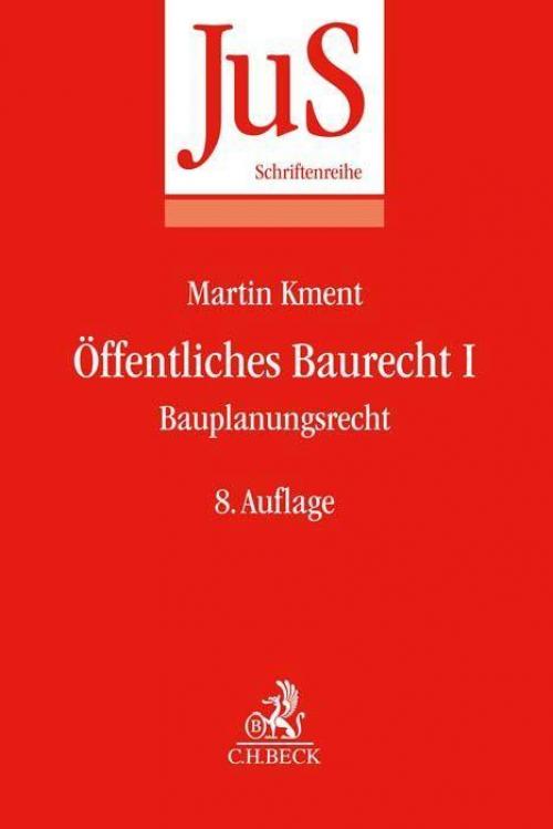 Kment: Öffentliches Baurecht Band I: Bauplanungsrecht