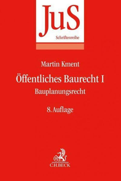 Kment: Öffentliches Baurecht Band I: Bauplanungsrecht