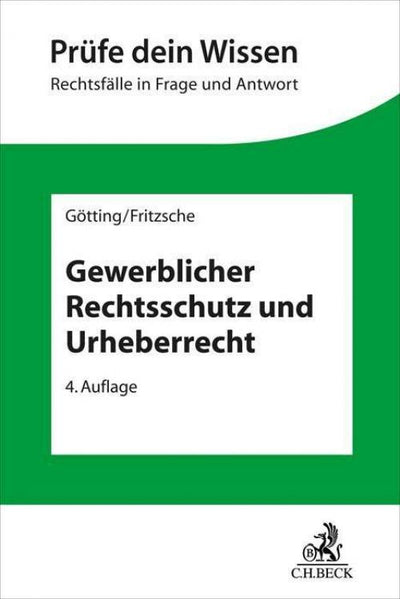 Götting/Fritzsche: Gewerblicher Rechtsschutz und Urheberrecht