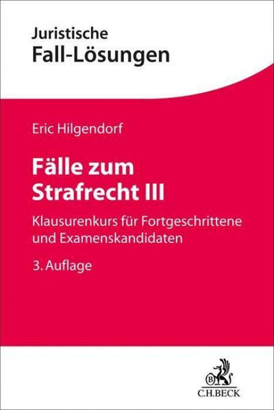 Hilgendorf: Fälle zum Strafrecht III