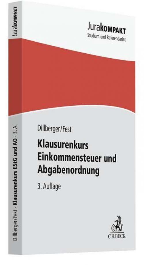 Dillberger/Fest: Klausurenkurs Einkommensteuer und Abgabenordnung