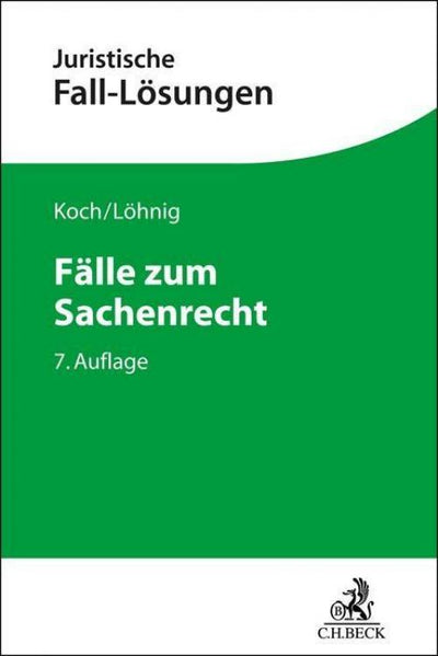 Koch/Löhnig: Fälle zum Sachenrecht