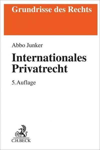 Junker: Internationales Privatrecht