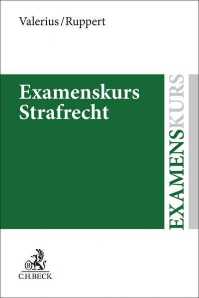 Valerius/Ruppert: Examenskurs Strafrecht