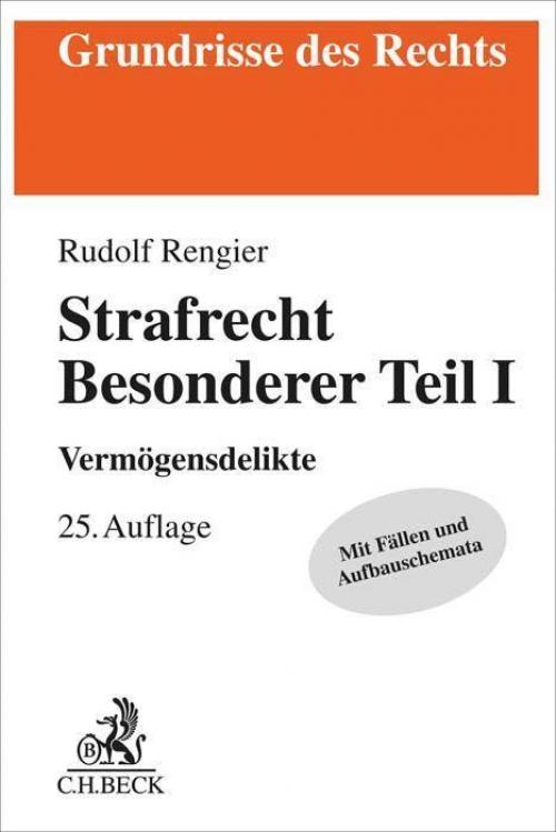 Rengier: Strafrecht Besonderer Teil I