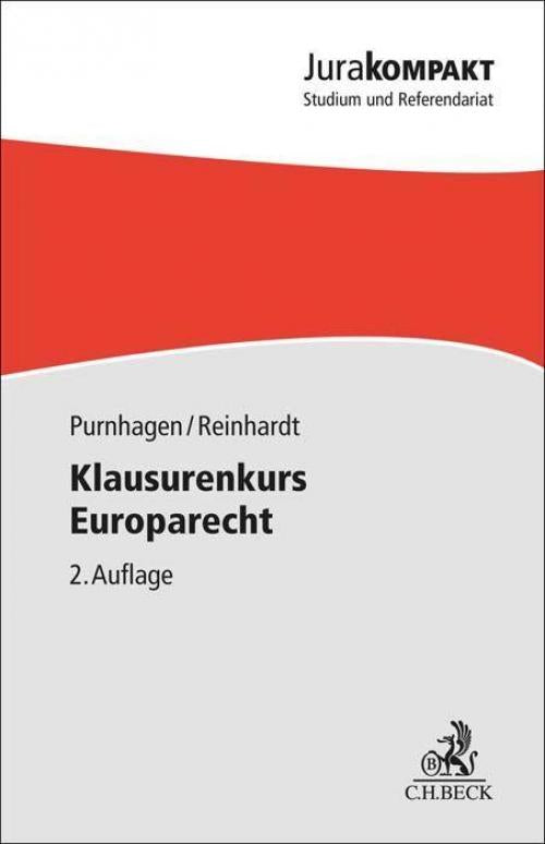 Purnhagen/Reinhardt: Klausurenkurs Europarecht