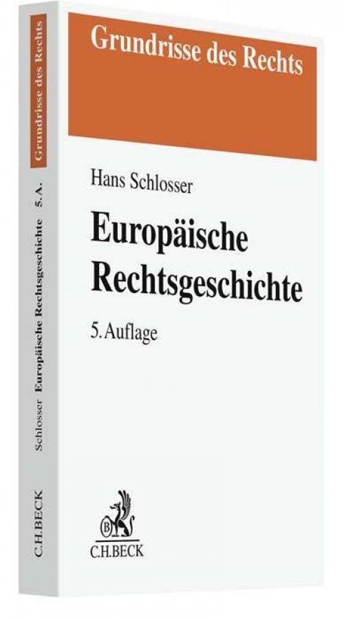 Schlosser: Europäische Rechtsgeschichte
