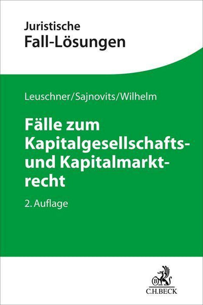 Leuschner/Sajnovits: Fälle zum Kapitalgesellschafts- und Kapitalmarktrecht