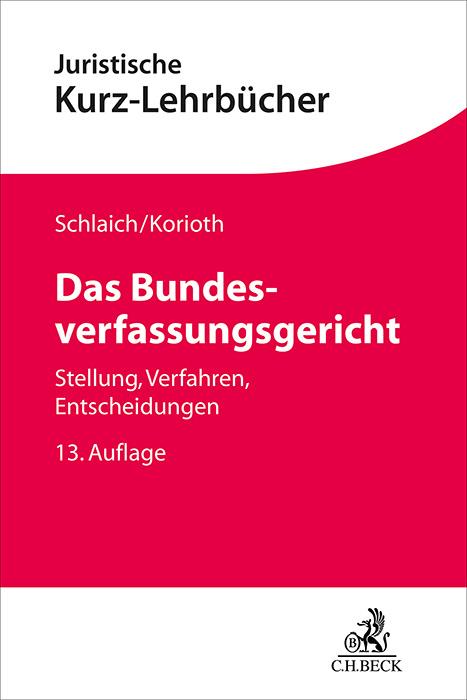 Schlaich/Korioth: Das Bundesverfassungsgericht