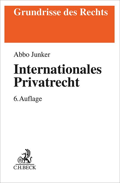 Junker: Internationales Privatrecht