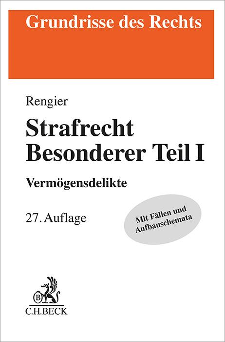 Rengier: Strafrecht Besonderer Teil I