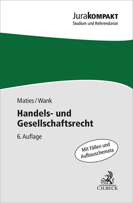 Maties/Wank: Handels- und Gesellschaftsrecht