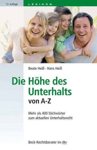 Heiß/Heiß: Die Höhe des Unterhalts von A-Z