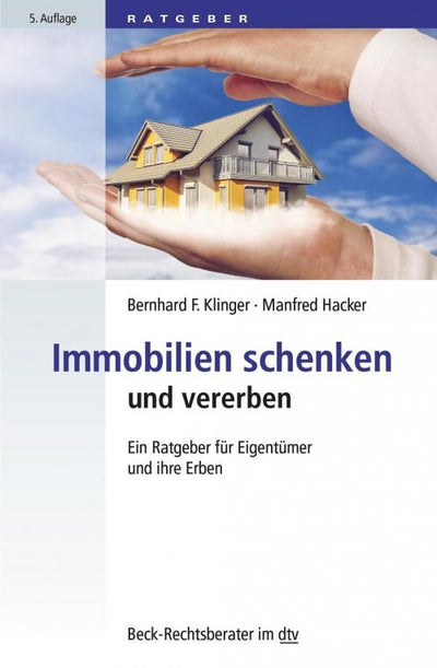 Klinger/Schulte: Immobilien schenken und vererben