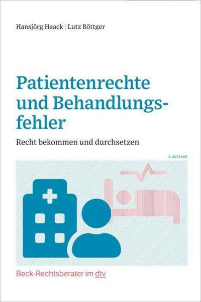 Haack/Böttger: Patientenrechte und Behandlungsfehler