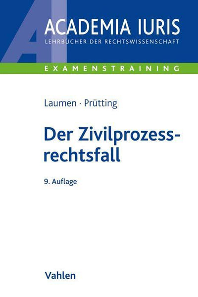 Laumen/Prütting: Der Zivilprozessrechtsfall