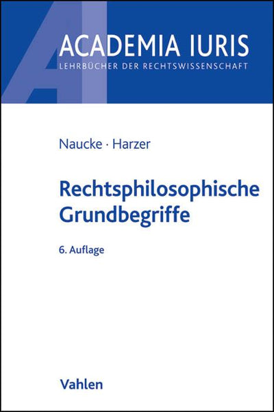 Naucke/Harzer: Rechtsphilosophische Grundbegriffe