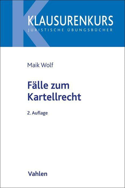 Säcker/Wolf: Kartellrecht in Fällen