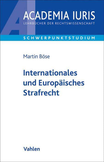 Böse: Internationales und Europäisches Strafrecht