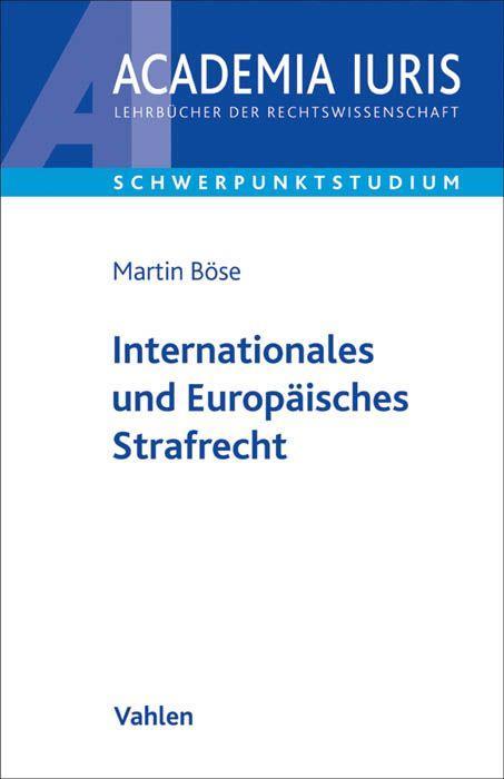 Böse: Internationales und Europäisches Strafrecht