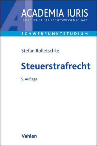 Rolletschke: Steuerstrafrecht