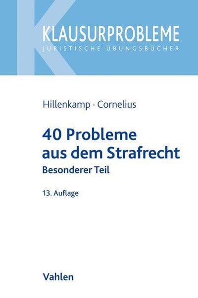 Hillenkamp/Cornelius: 40 Probleme aus dem Strafrecht