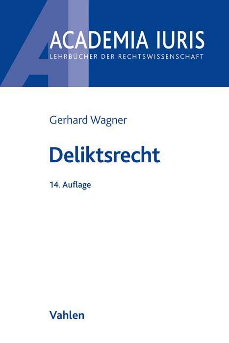 Kötz/Wagner: Deliktsrecht