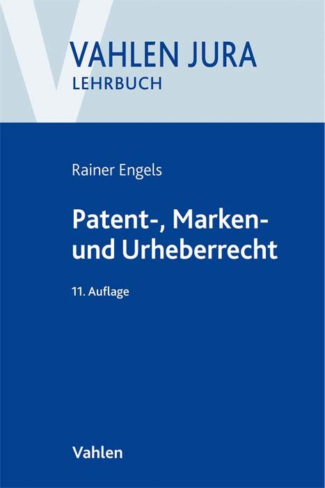 Ilzhöfer/Engels: Patent-, Marken- und Urheberrecht