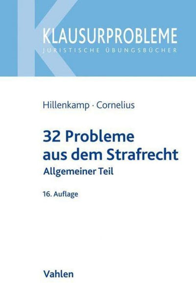 Hillenkamp/Cornelius: 32 Probleme aus dem Strafrecht