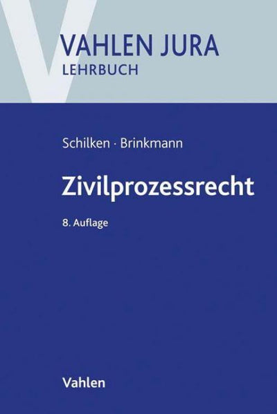 Schilken/Brinkmann: Zivilprozessrecht